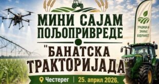 Čestereg domaćin prvog mini sajma poljoprivrede „Banatska traktorijada“!